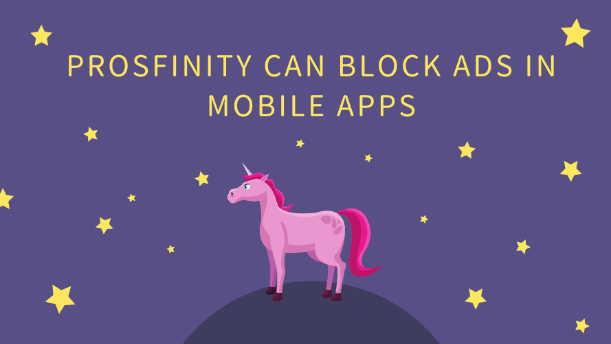 Prosfinity Can Block Ads in Mobile Apps
